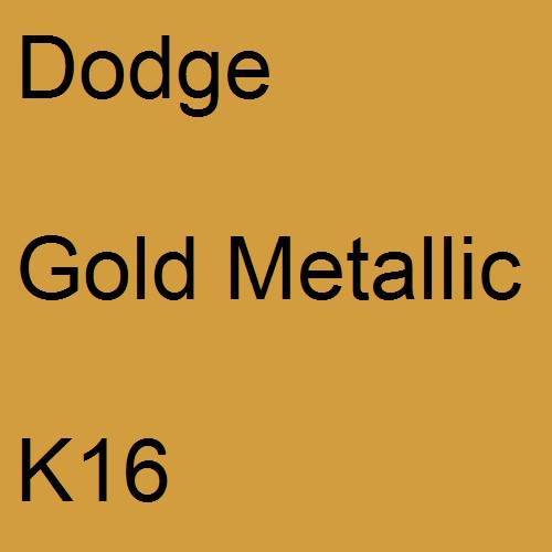 Dodge, Gold Metallic, K16.